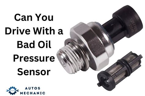 can you drive with a bad oil pressure sensor